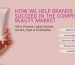How We Help Brands Succeed in the Competitive Beauty Market